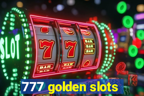 777 golden slots